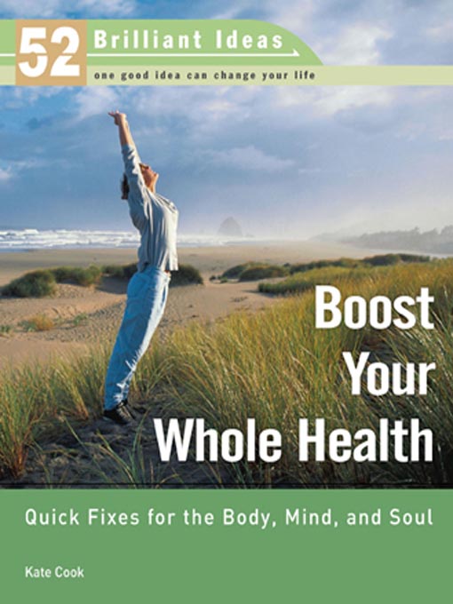 Title details for Boost Your Whole Health (52 Brilliant Ideas) by Kate Cook - Available